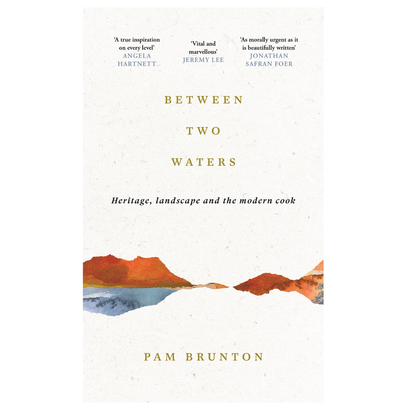 Between Two Waters: Heritage, Landscape & the Modern Cook