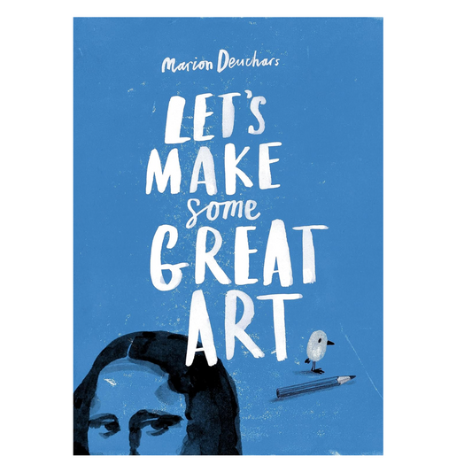 Let's Make Some Great Art