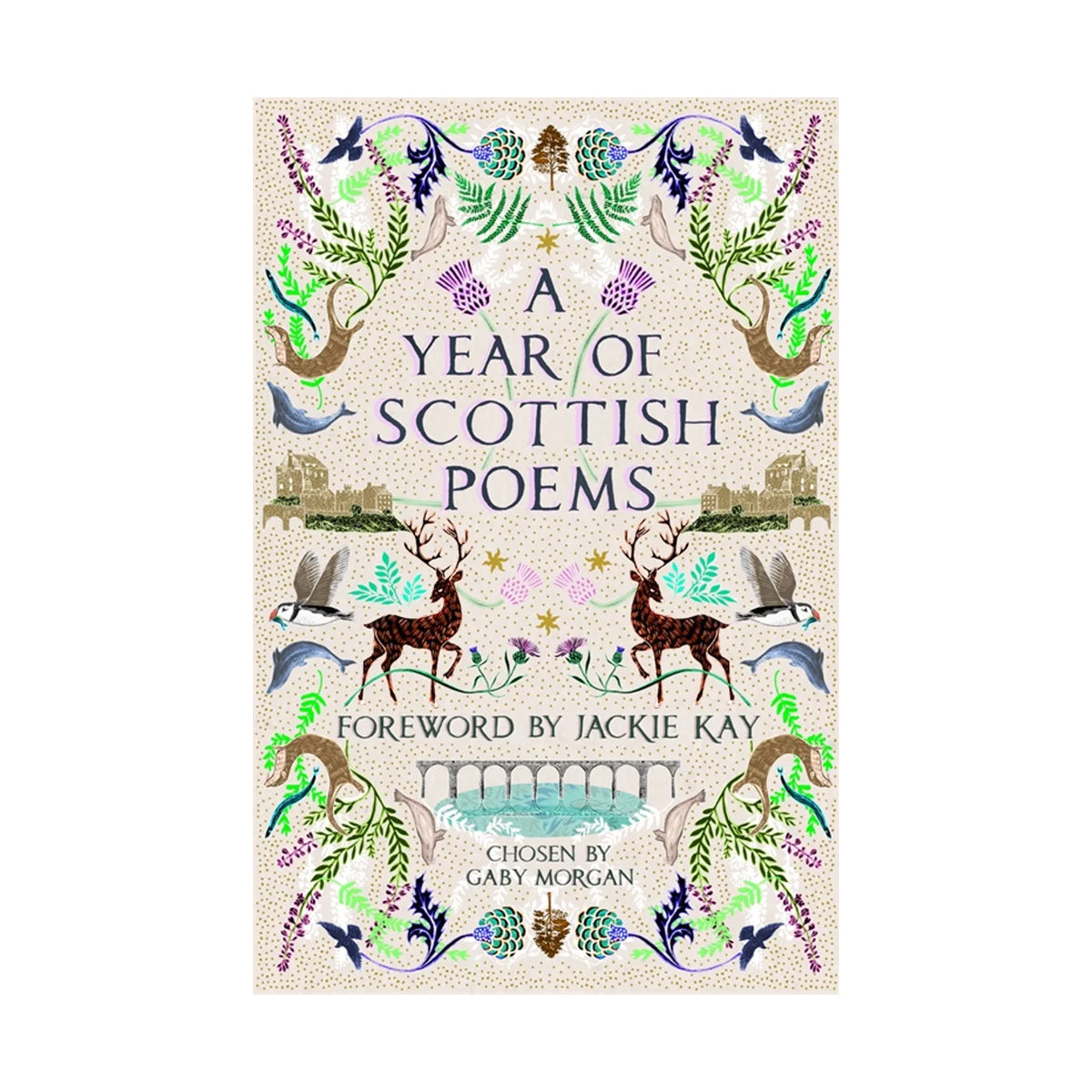 Book cover of 'A Year of Scottish Poems' chosen by Gaby Morgan, with a design of colourful illustrated Scottish motifs.