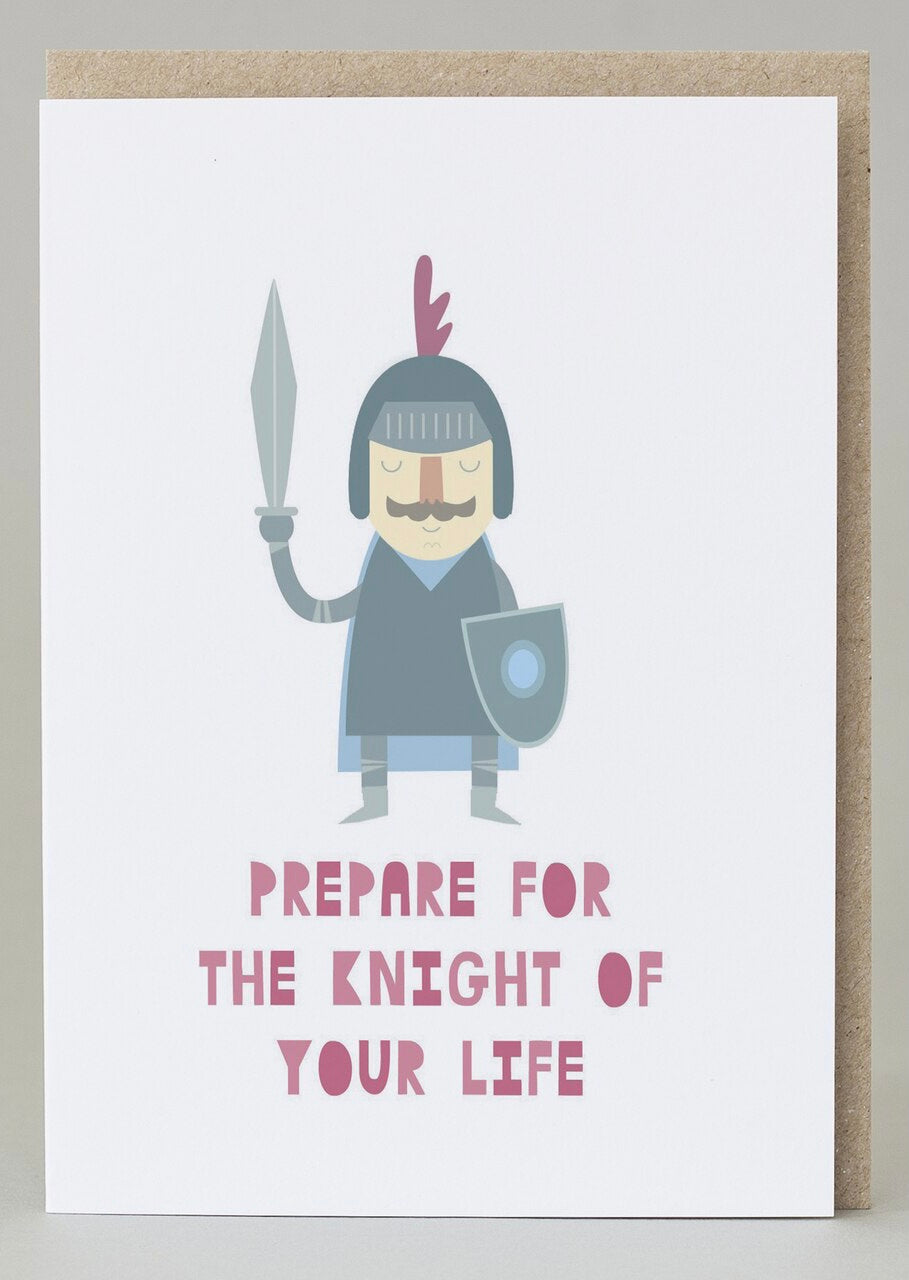Knight of Your Life